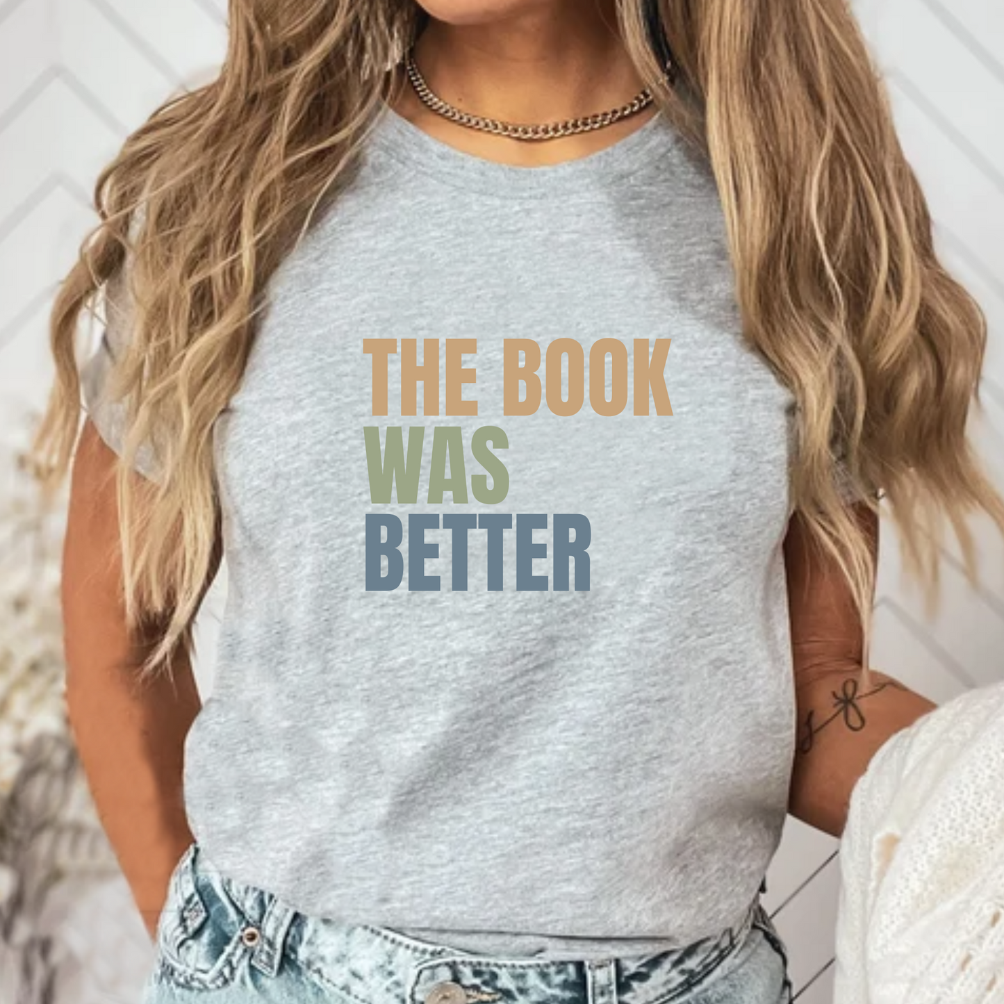 The Book Was Better Unisex Tshirt