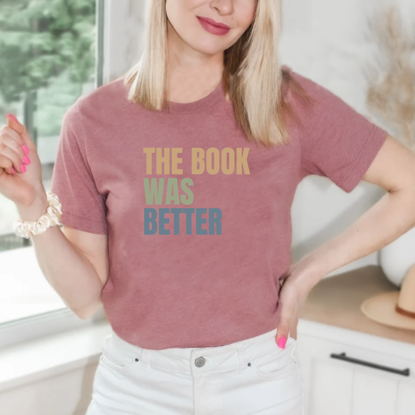 The Book Was Better Unisex Tshirt