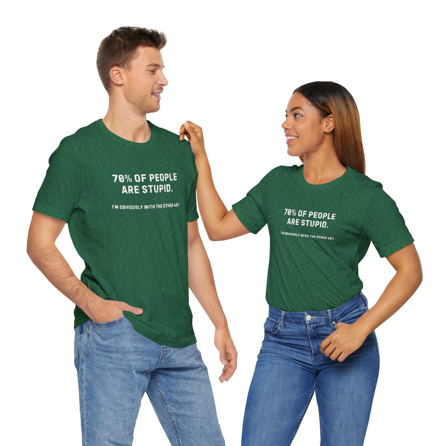 70% People Are Stupid Unisex T-Shirt