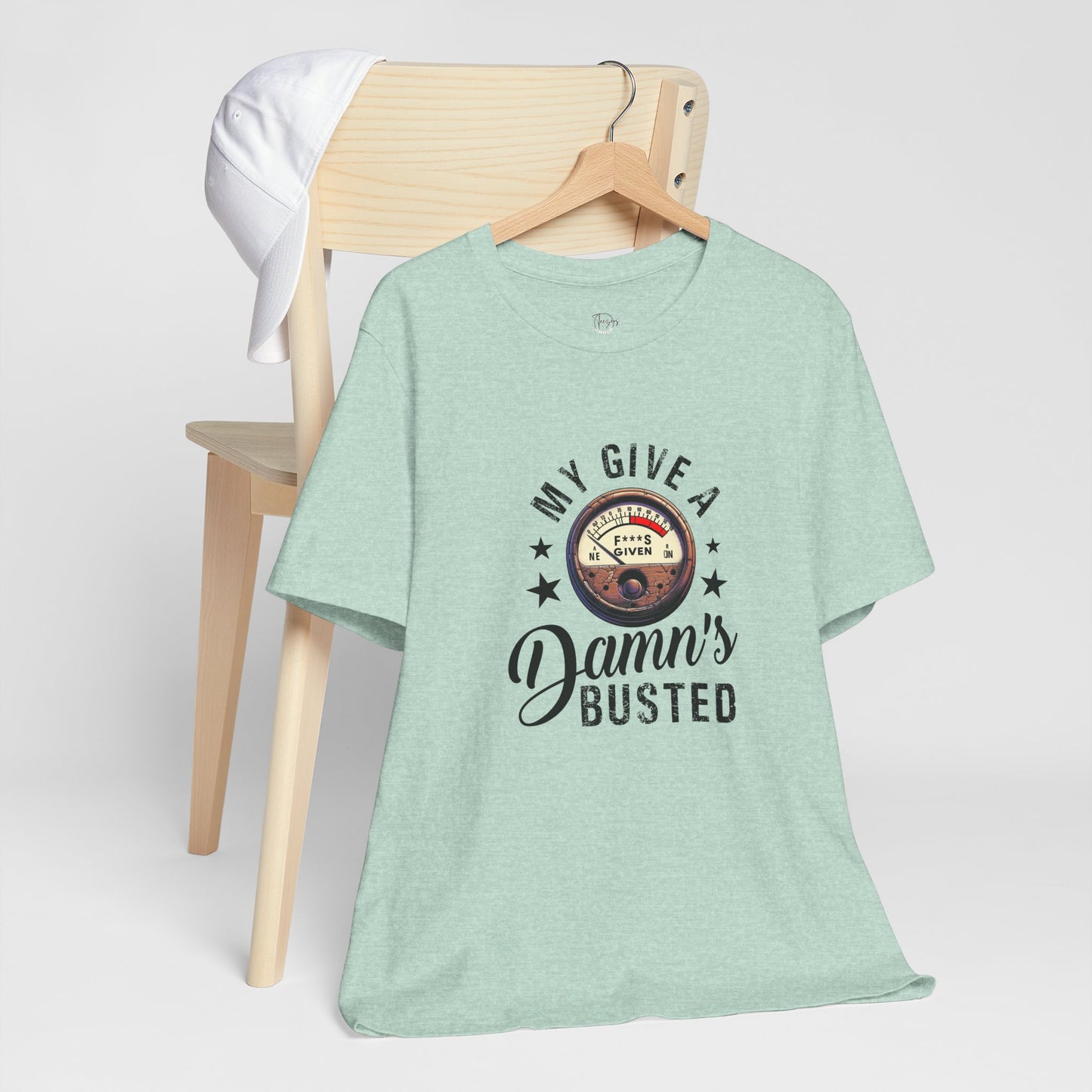 My Give a Damn’s Busted Unisex T-Shirt