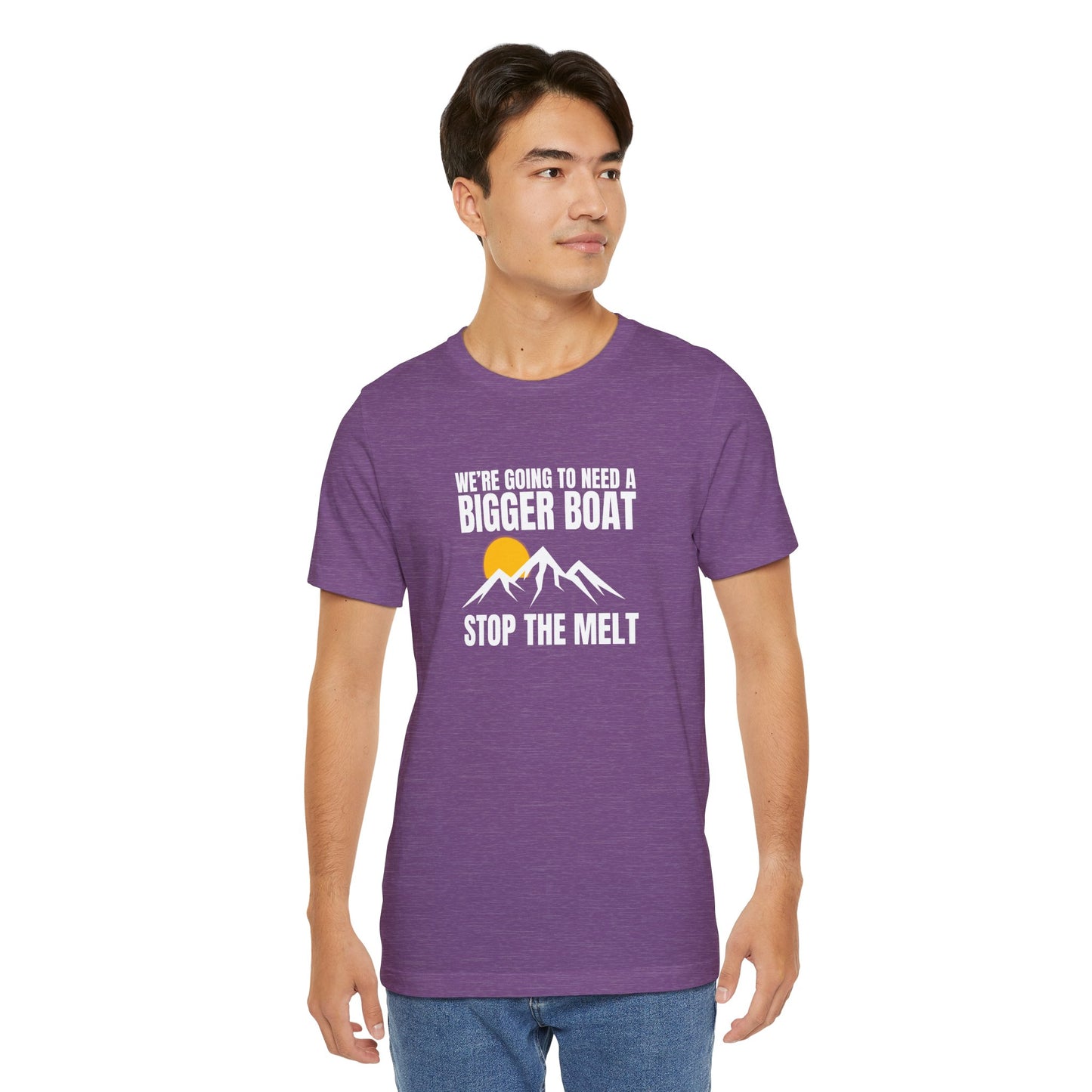 We're Going to Need a Big Boat – Stop the Melt Unisex Tshirt