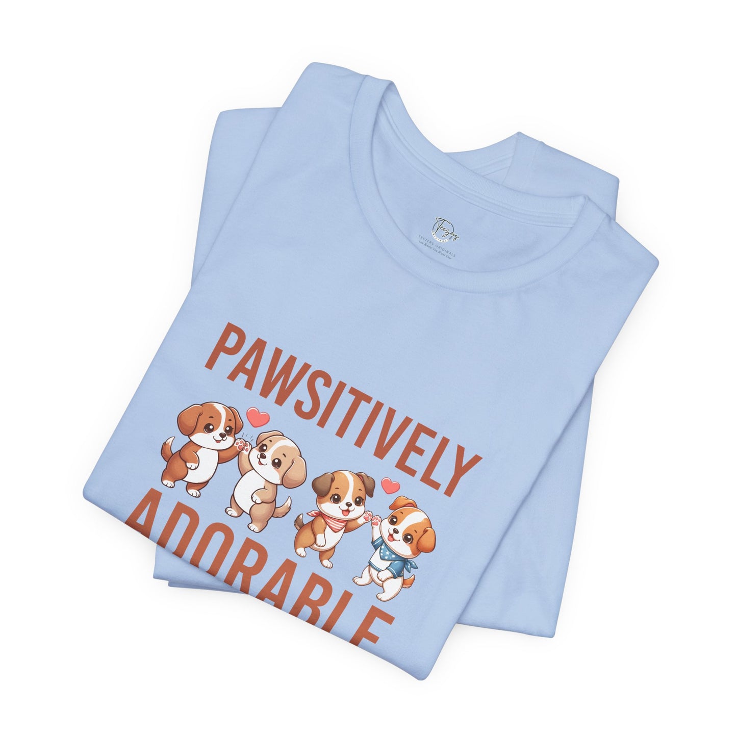 Pawsitively Adorable T-Shirt Unisex T-Shirt