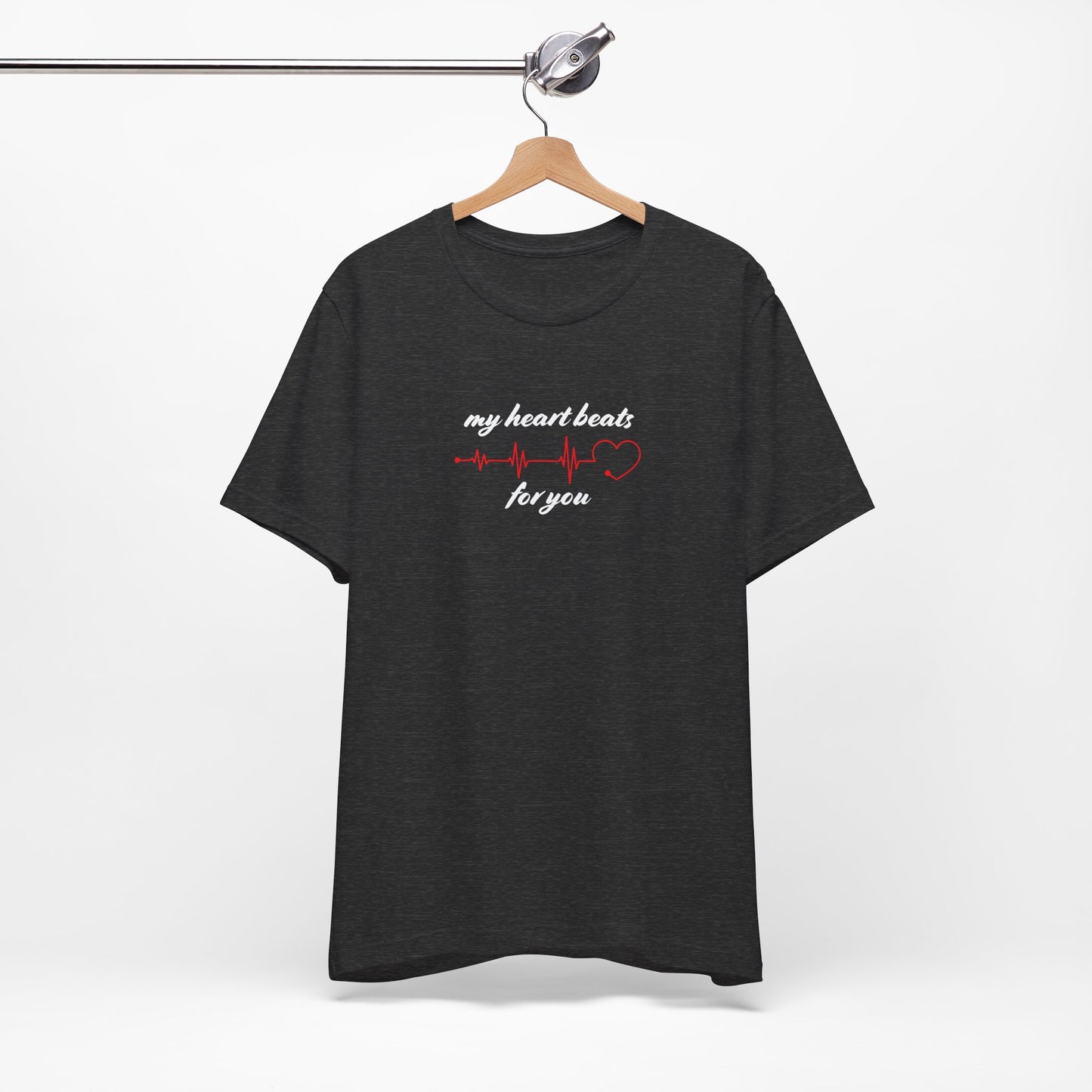 My Heart Beats for You Unisex T-Shirt