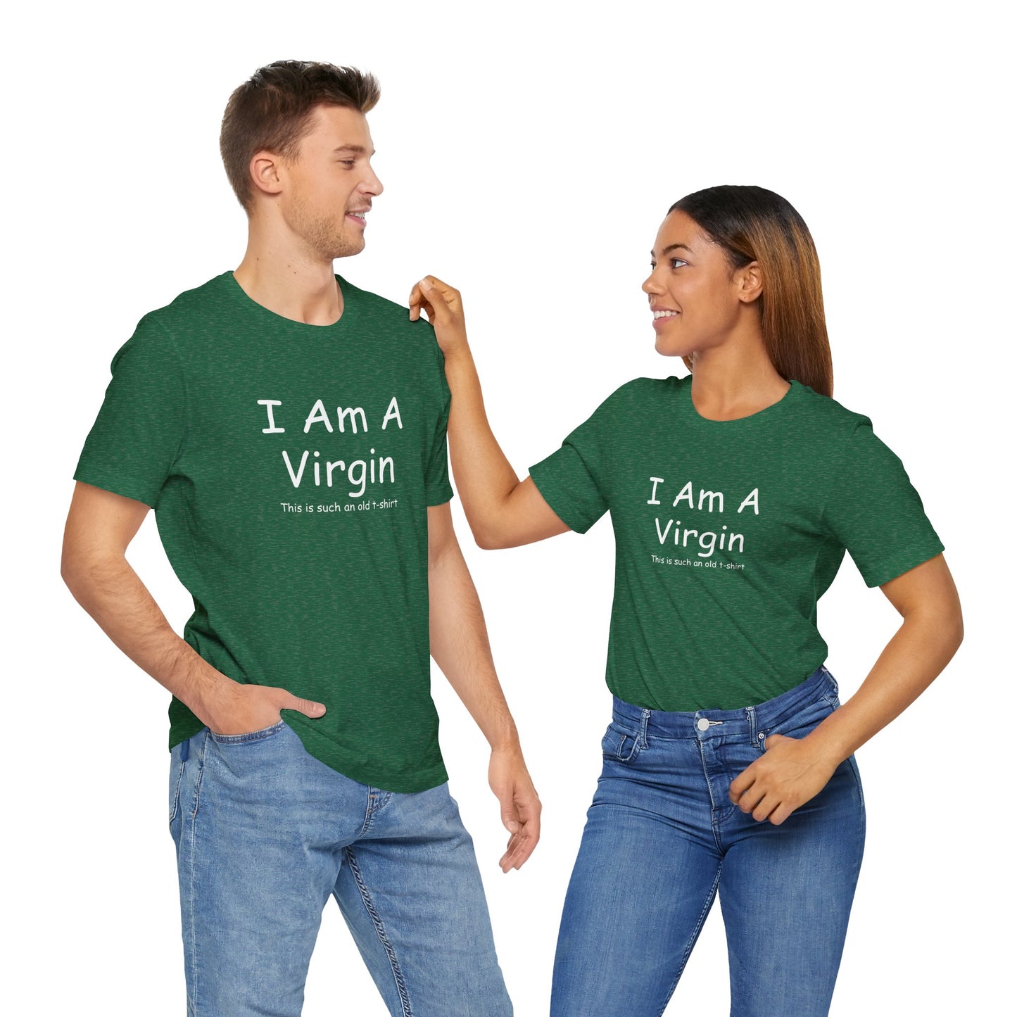 I Am A Virgin Unisex Tshirt