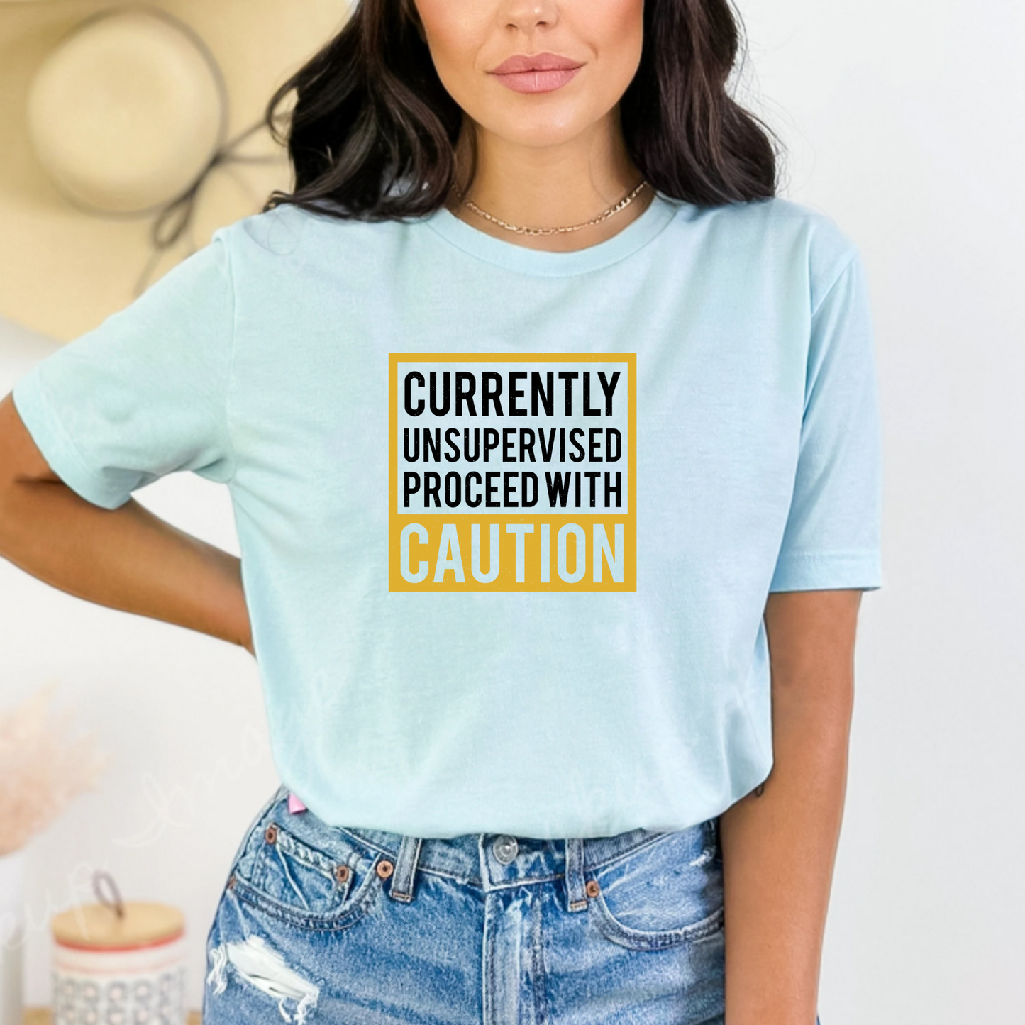 Currently Unsupervised Proceed with Caution Unisex T-Shirt