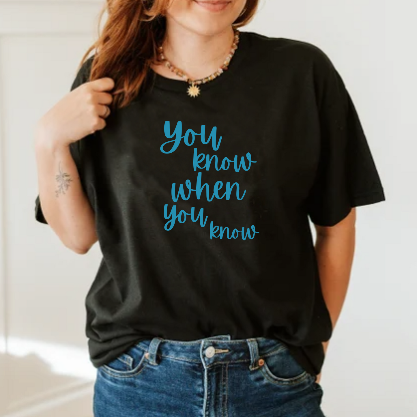 You Know When You Know – Women’s Empowerment T-Shirt