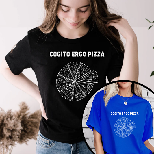 Cogito Ergo Pizza Unisex Tshirt