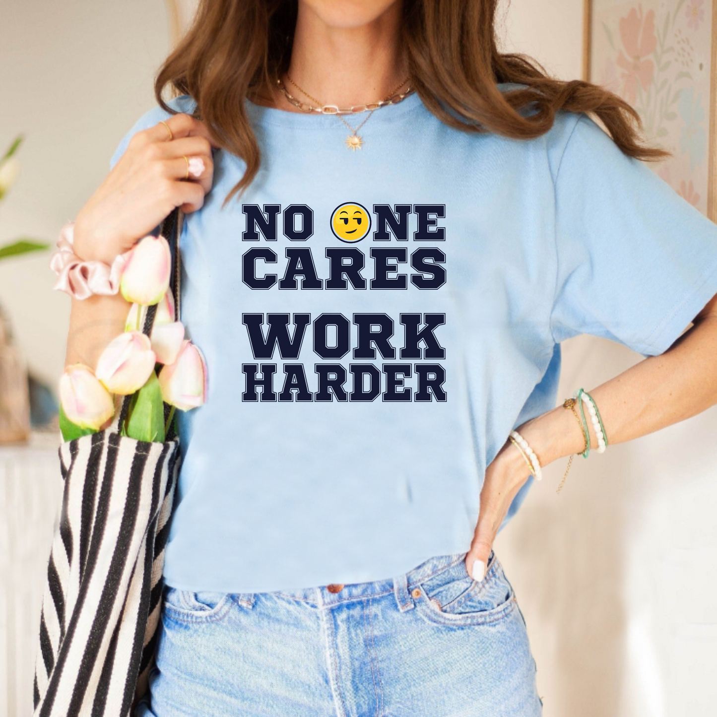 No One Cares Work Harder Unisex T-Shirt