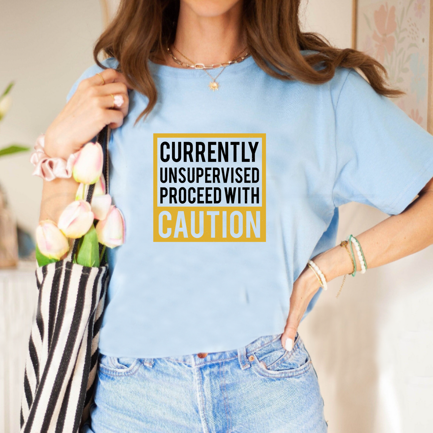 Currently Unsupervised Proceed with Caution Unisex T-Shirt