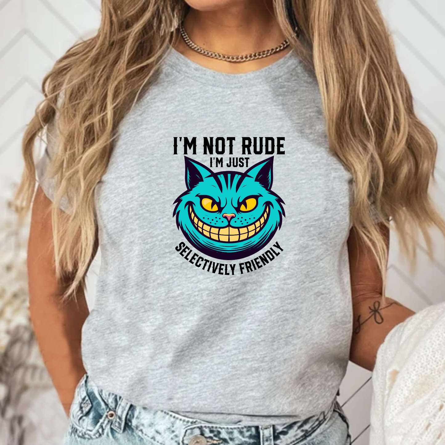 I'm Not Rude, I'm Just Selectively Rude Unisex T-Shirt