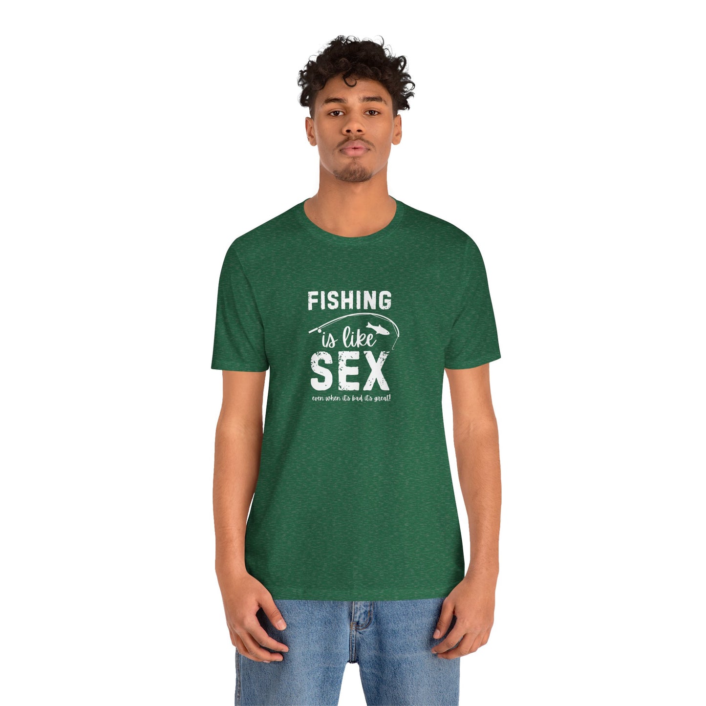 Fishing is Like Sex Men T-Shirt