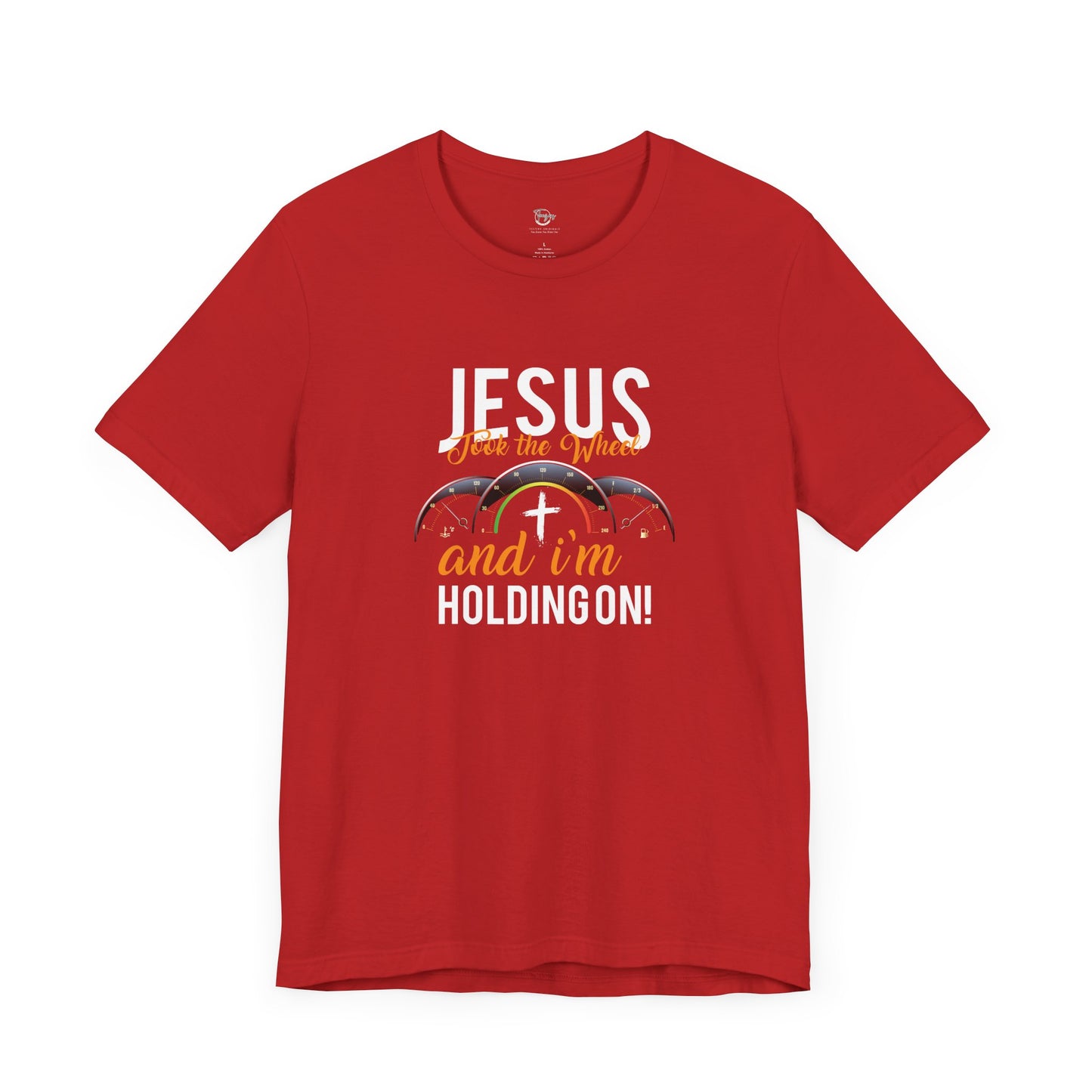 Jesus Takes the Wheel and I’m Holding On Unisex T-shirt