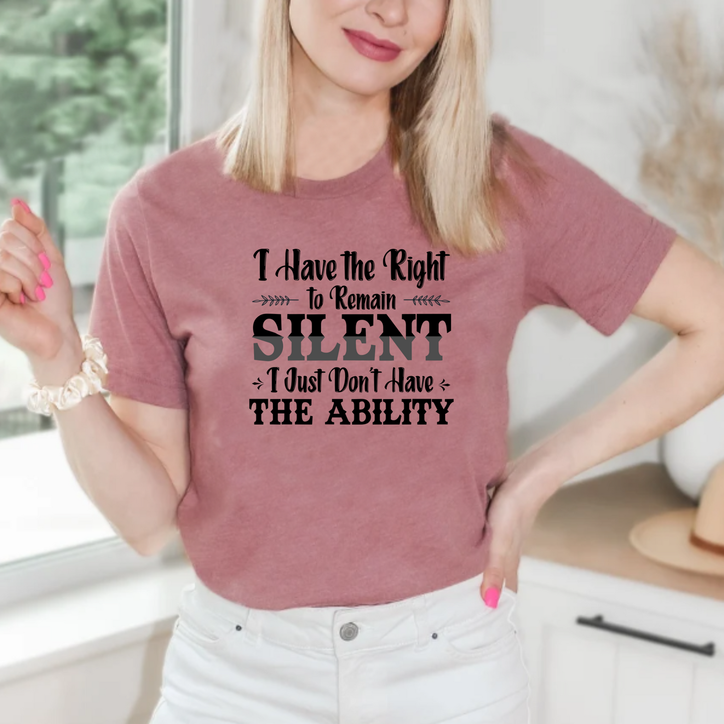 I Have the Right to Remain Silent... I Just Don't Have the Ability T-Shirt