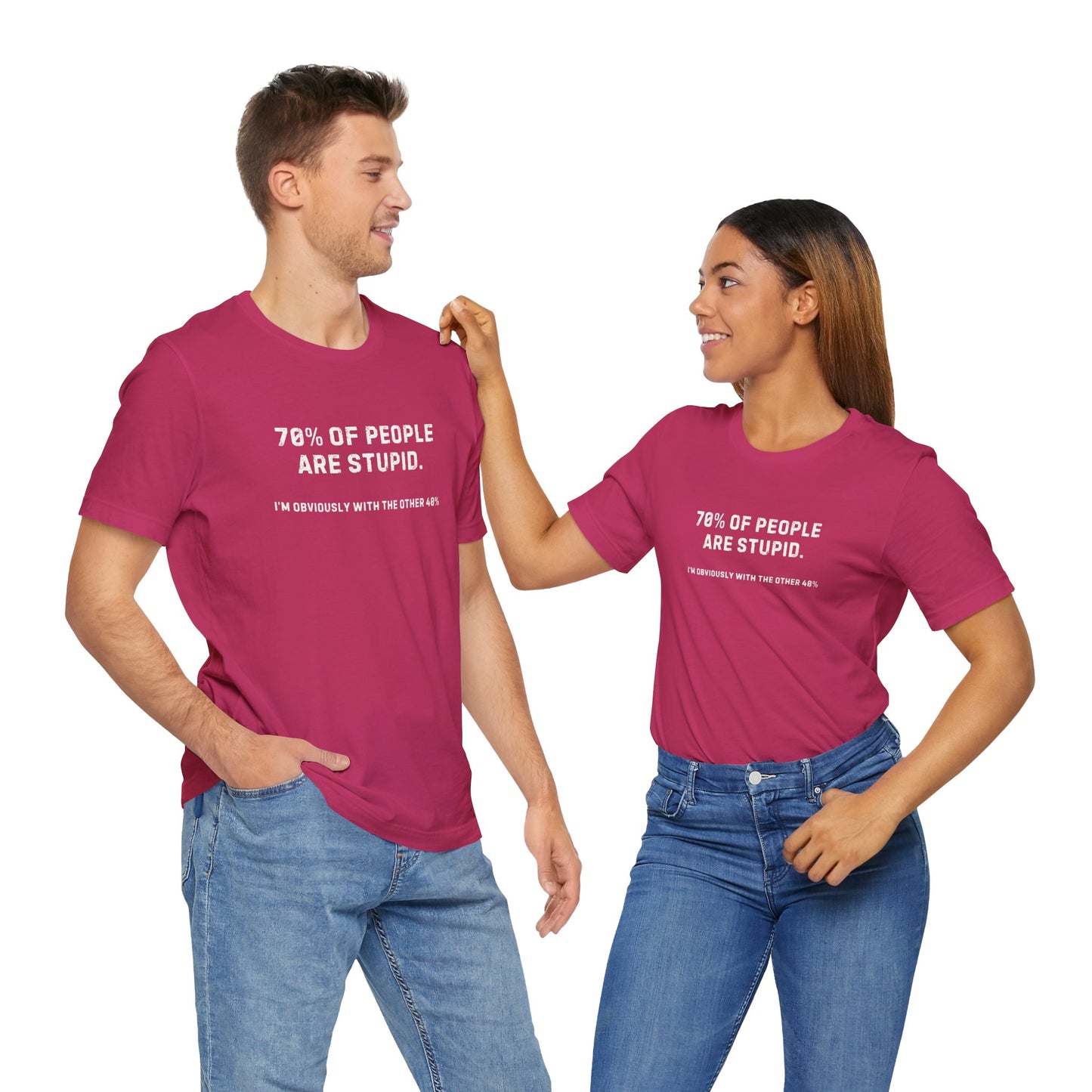 70% People Are Stupid Unisex T-Shirt