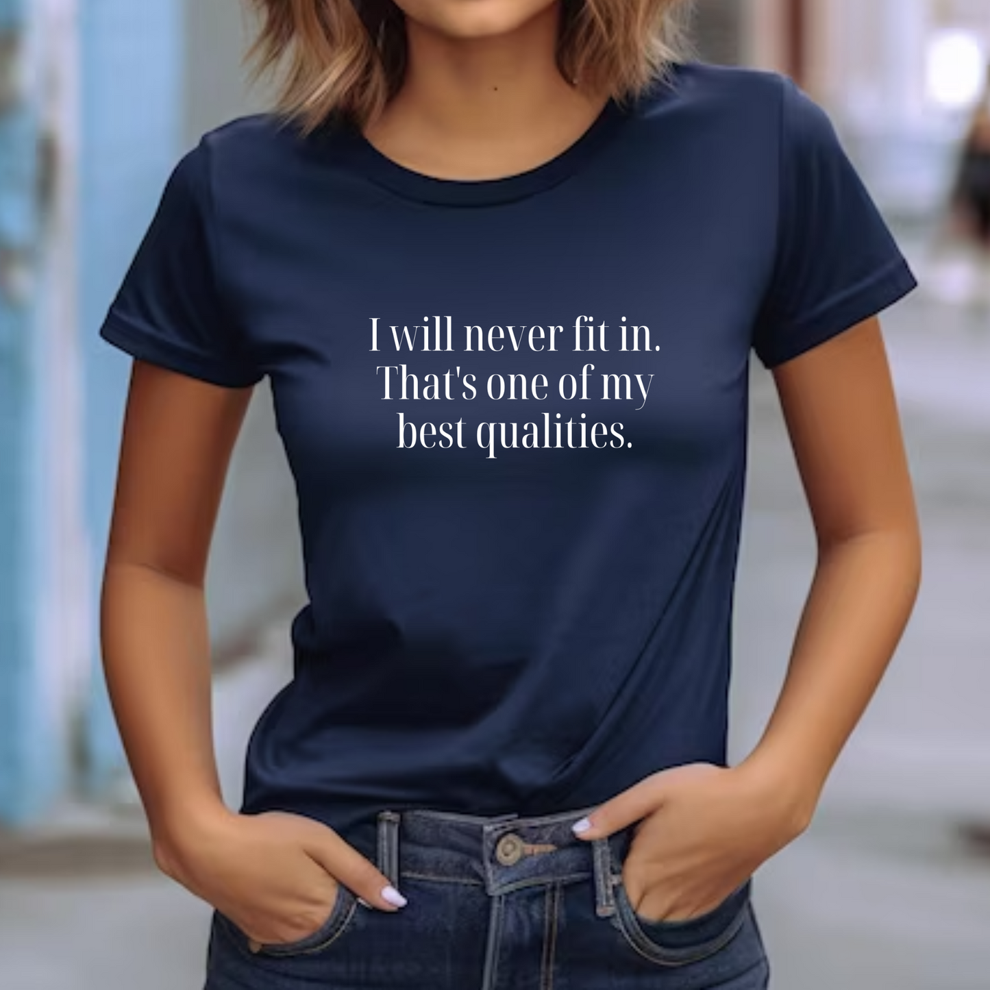 I Will Never Fit In T-Shirt – Bold & Empowering Statement Tee