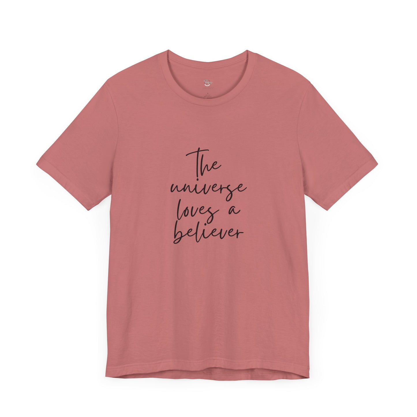 The Universe Loves a Believer – Women’s Empowerment T-Shirt