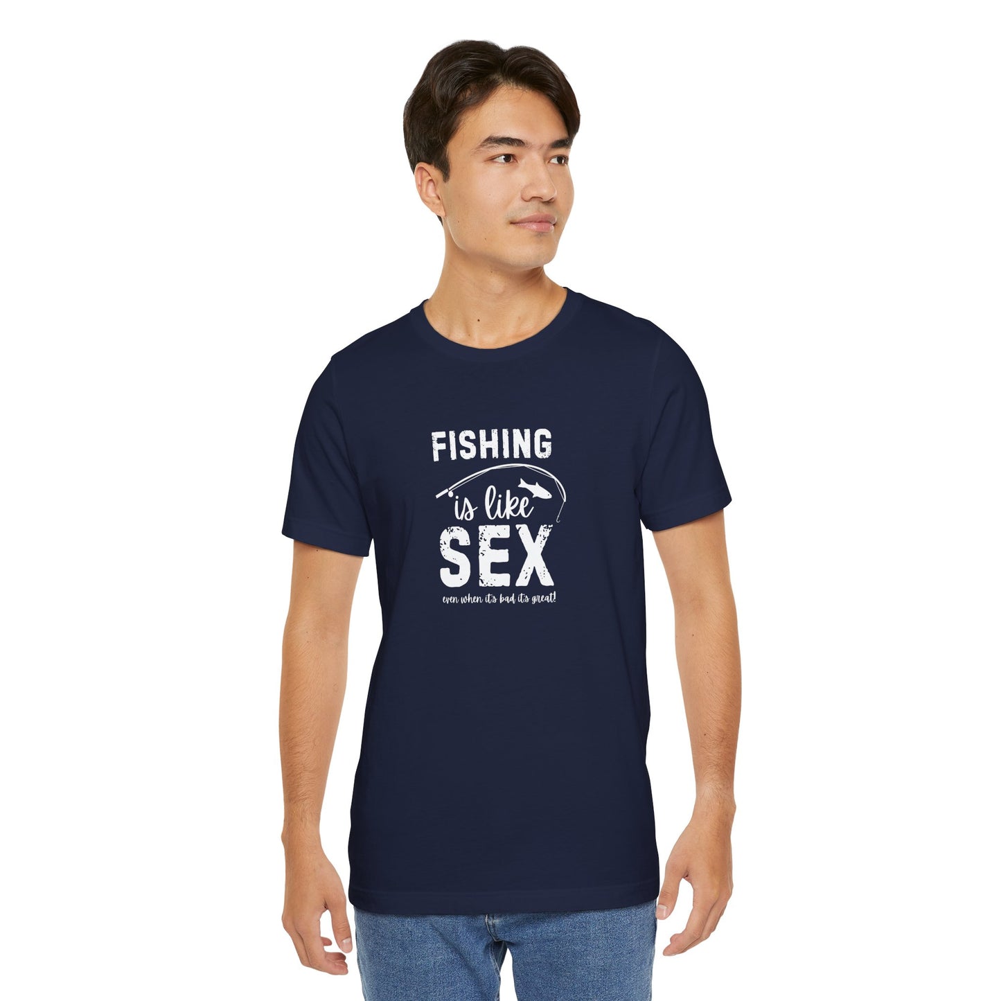 Fishing is Like Sex Men T-Shirt