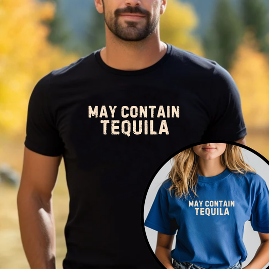 May Contain Tequila Unisex Tshirt