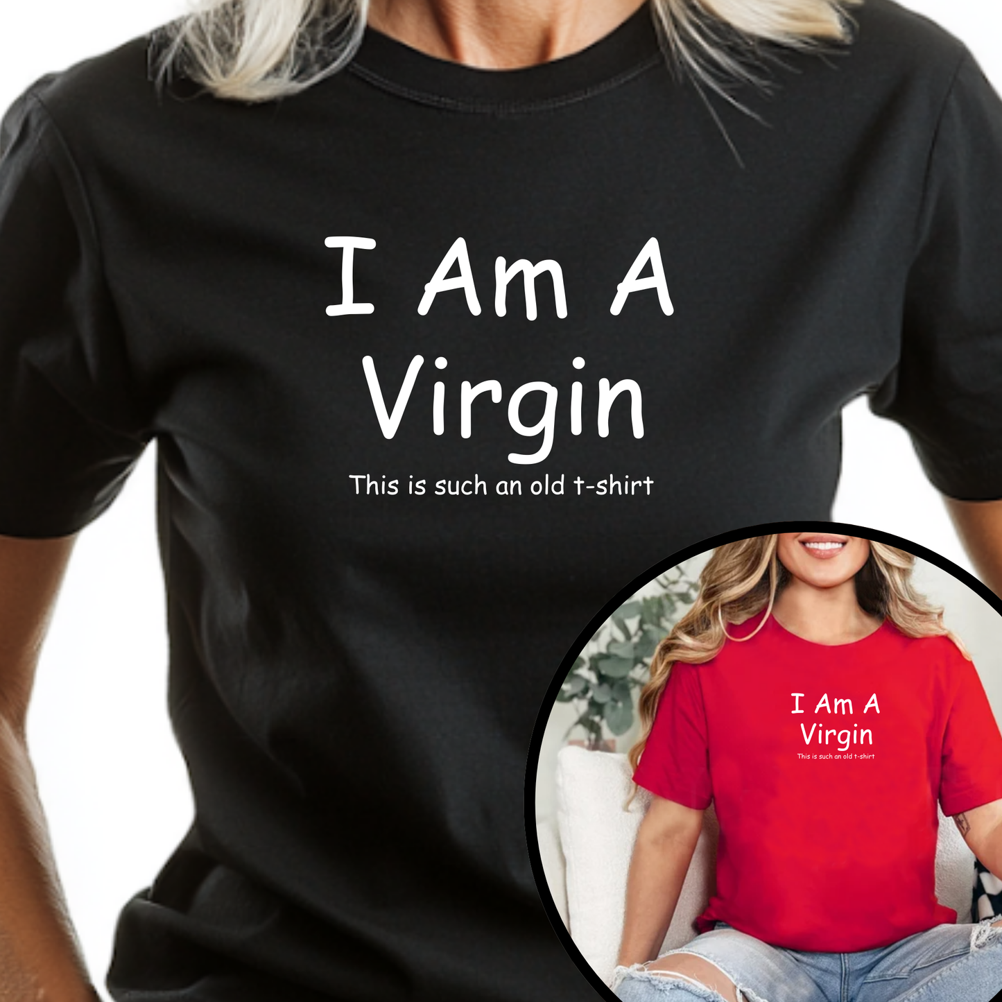 I Am A Virgin Unisex Tshirt