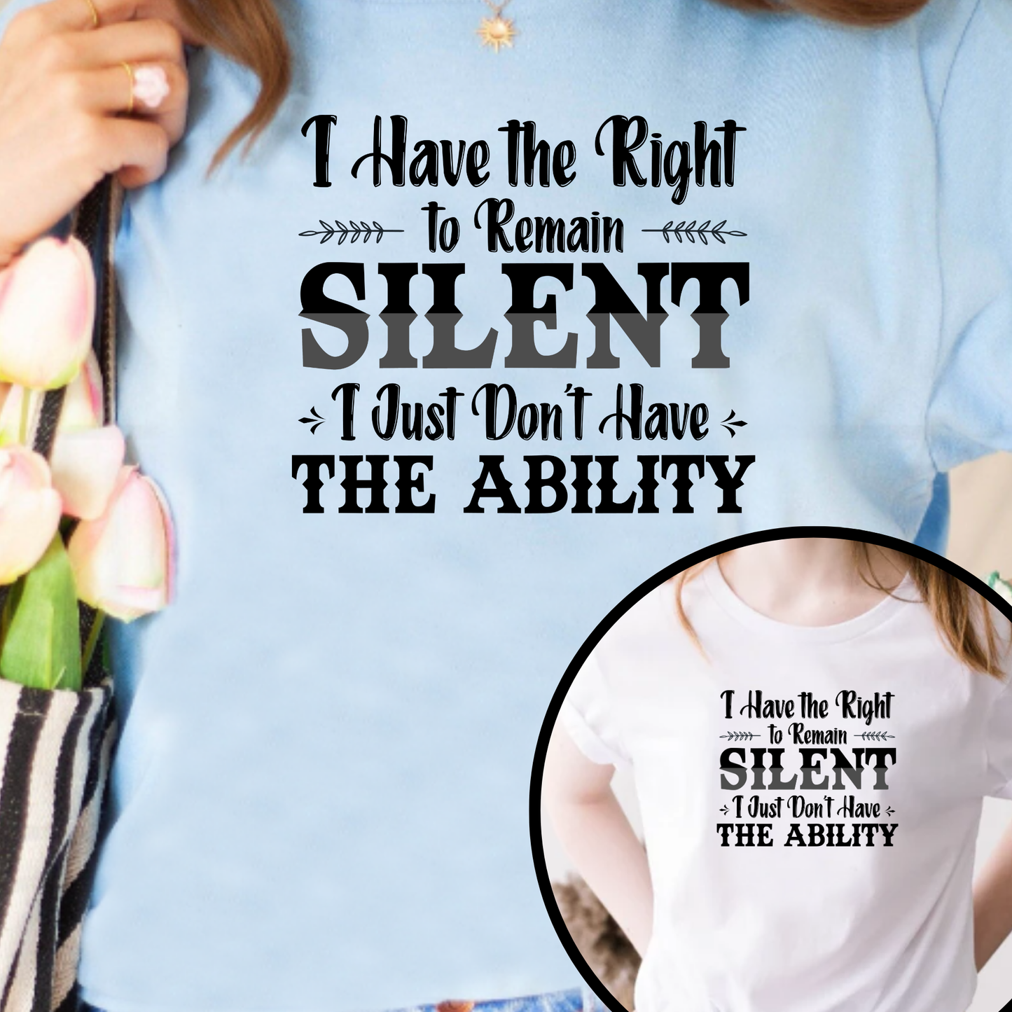 I Have the Right to Remain Silent... I Just Don't Have the Ability T-Shirt