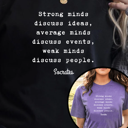 Strong Minds Discuss Ideas – Women’s Empowerment T-Shirt